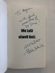 The Last Sewer Ball: A Novel Steven Schindler signed book