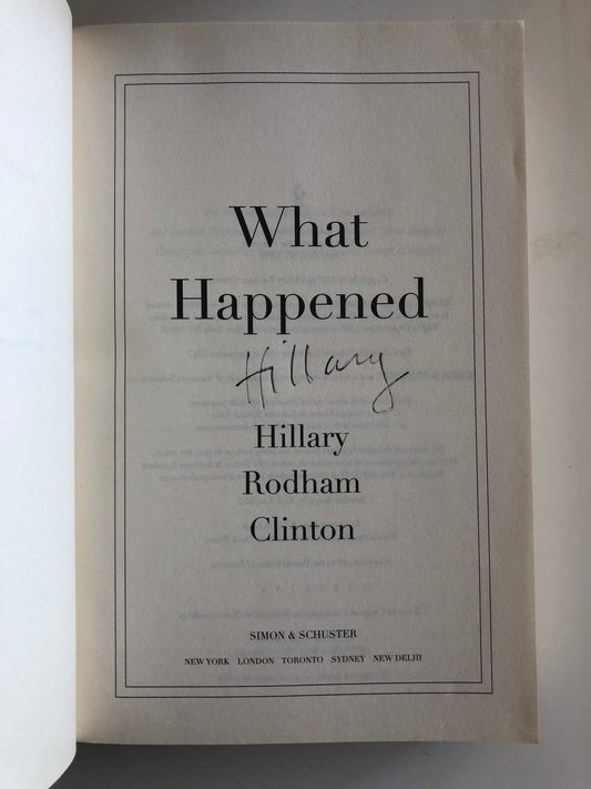 What Happened Hillary Clinton signed book