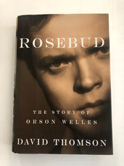 Rosebud the Story of Orson Wells David Thomson signed first edition book