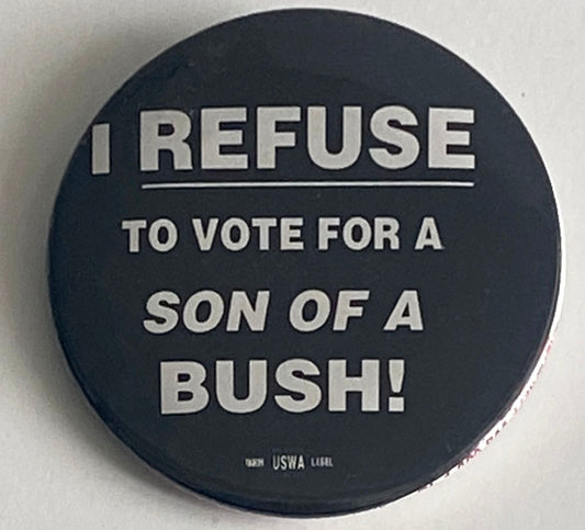 Anti Bush union label pin