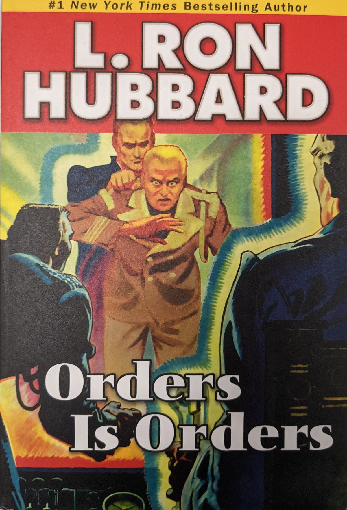 Orders Is Orders. Stories From The Golden Age by L. Ron Hubbard.