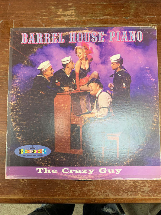 The Crazy Guy ‎Barrell House Piano Album