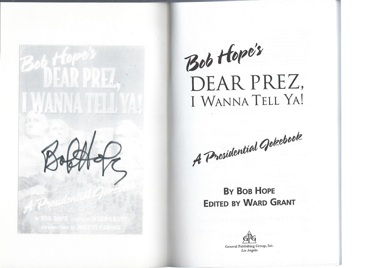 Bob Hope's Dear prez, I wanna tell ya! signed book