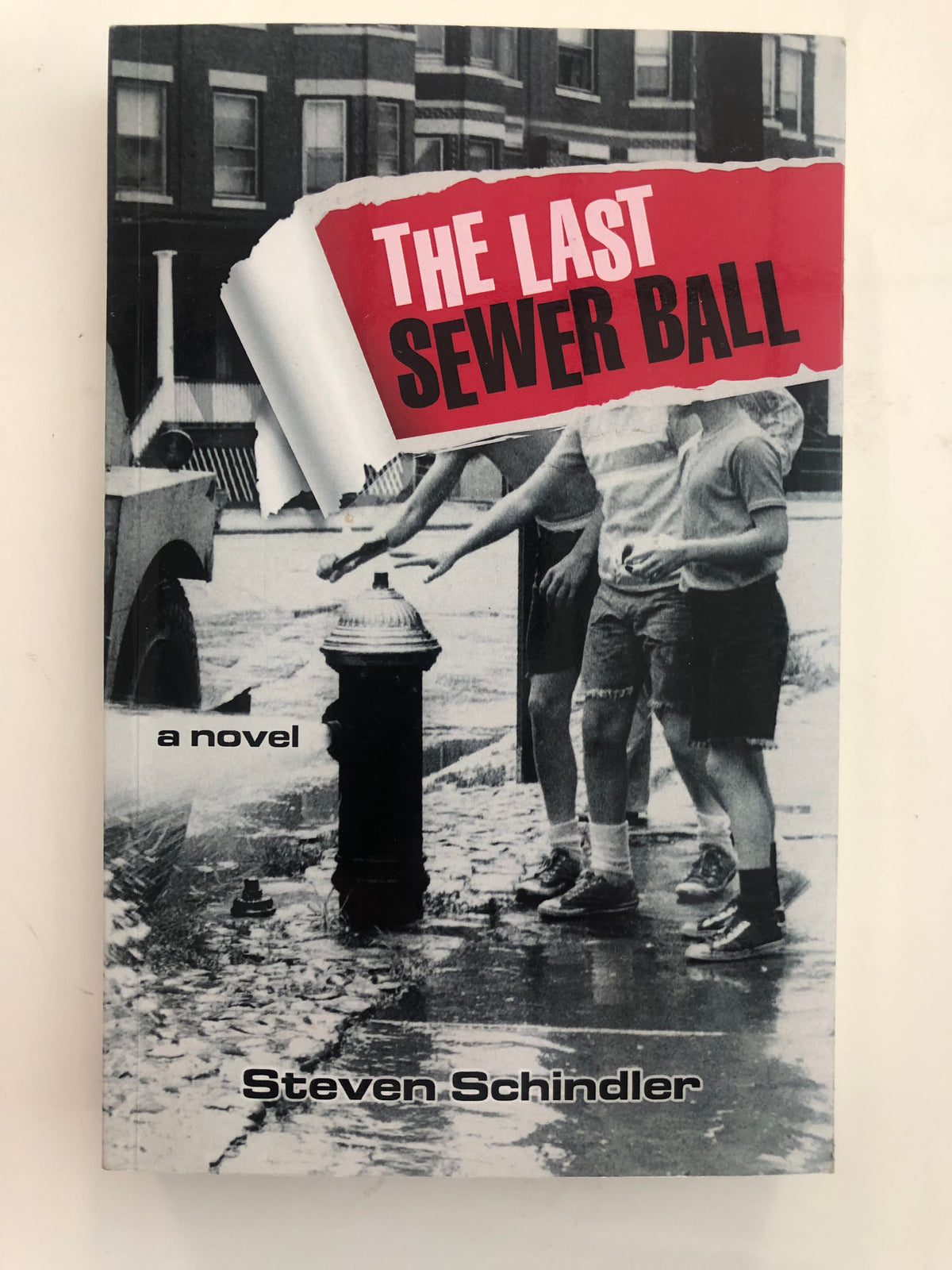 The Last Sewer Ball: A Novel Steven Schindler signed book